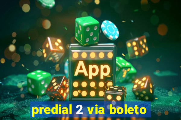 predial 2 via boleto